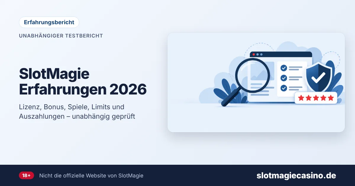 SlotMagie Erfahrungen 2026 – Illustration: Lupe über einer Checkliste, Schutzschild und Bewertungssterne